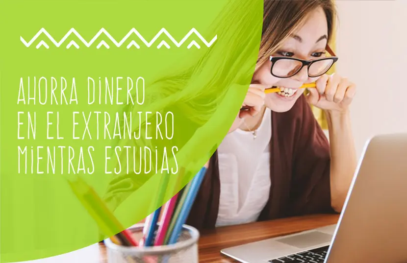 Cómo ahorrar dinero en el extranjero mientras estudias