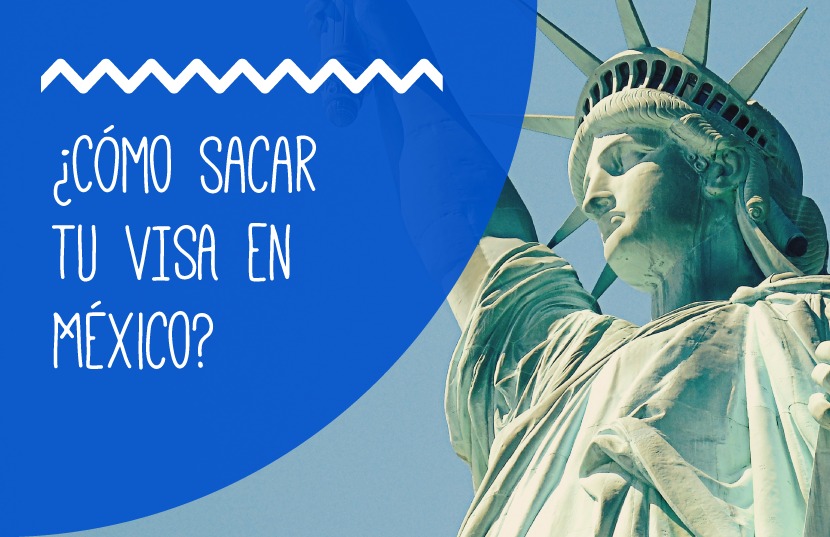 ¿Cómo sacar tu VISA en México?