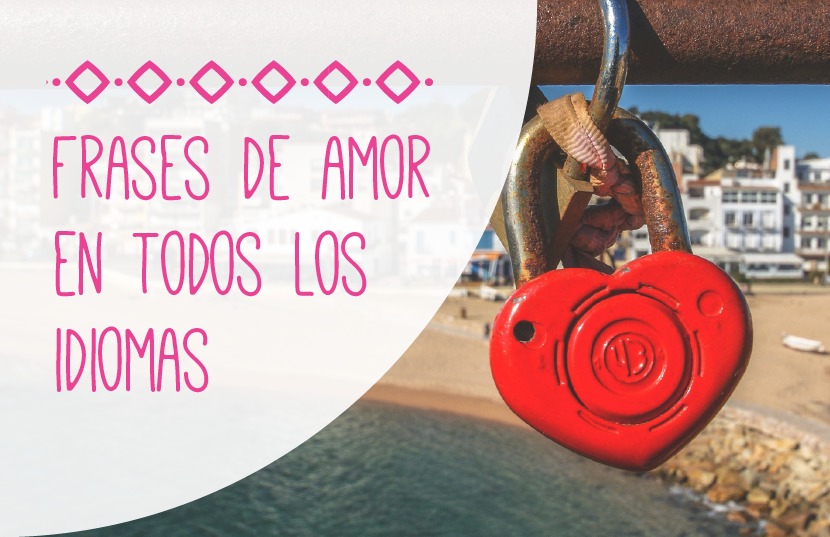 Frases de amor en diferentes idiomas