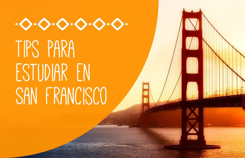 Guía rápida para vivir como estudiante en San Francisco, California